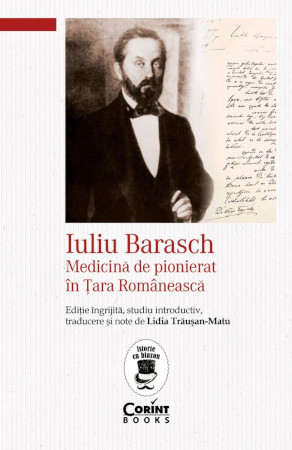 Lansarea volumulului „Iuliu Barasch – Medicină de pionierat în Țara Românească”