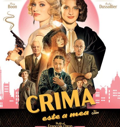 „Crima este a mea”/„Mon crime”, crimă și mister într-o fabuloasă comedie franțuzească de François Ozon, din 6 octombrie în cinema