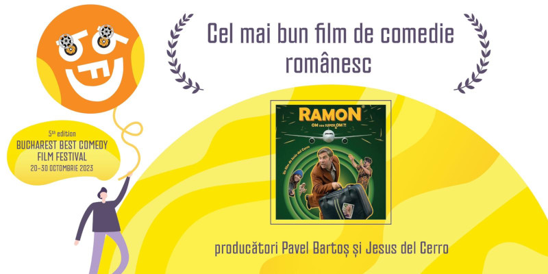 Bucharest Best Comedy Film Festival Ramon cel mai bun film de comedie