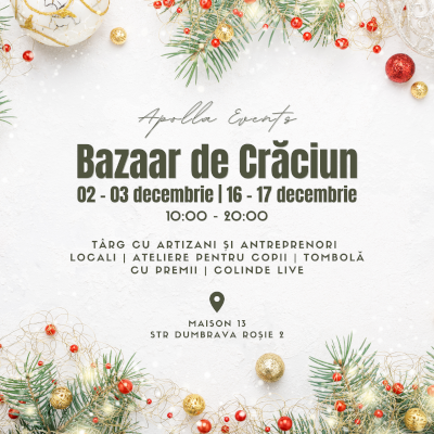 Apolla Events vă invită la Bazaar de Crăciun 2023