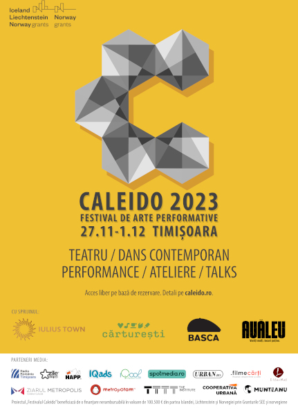 Festivalul de arte performative Caleido anunță ediția a V-a: 27 noiembrie-1 decembrie la Timișoara