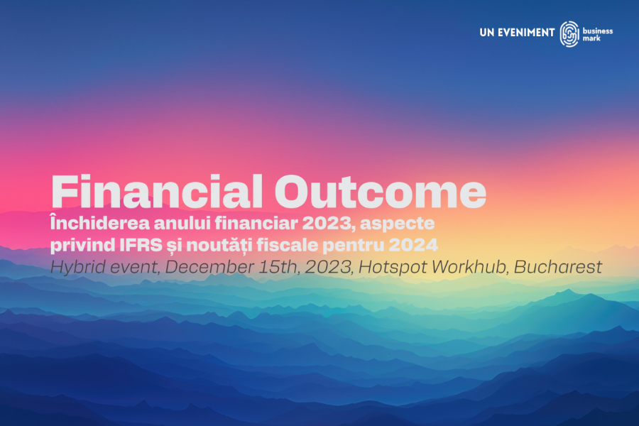 inscriere Financial Outcome. Închiderea anului financiar 2023 aspecte privind IFRS și noutăți fiscale pentru 2024
