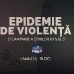 Epidemie de violență” – o campanie a Știrilor Kanal D