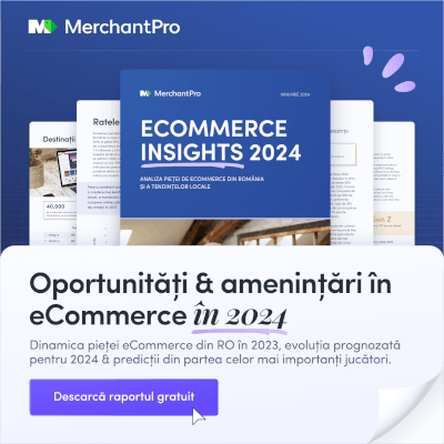 Merchantpro Raportul eCommerce Insights 2024