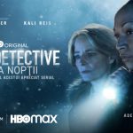 True Detective: Țara Nopții este pe HBO Max! Jodie Foster și Kali Reis sunt protagonistele noului sezon
