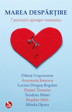 „Marea despărțire”: o antologie de 7 povestiri romantice, perfectă pentru Ziua Îndrăgostiților