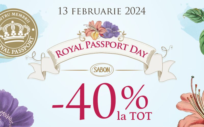 Pe 13 februarie 2024 e Sabon Royal Passport Day