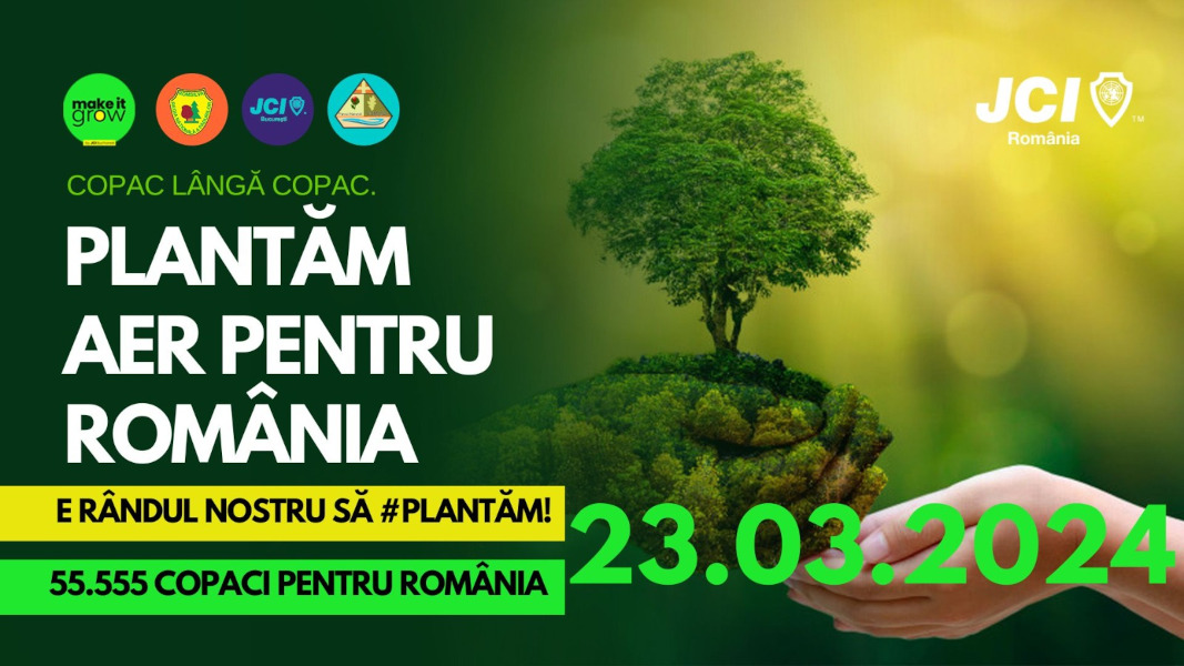 A 12-a ediție Make it Grow - 55 555 de copaci pentru România  JCI Bucuresti