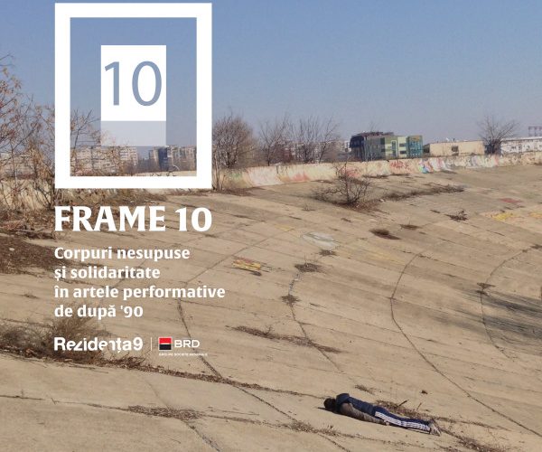 FRAME10: întâlniri despre artele performative din România, curatoriate de Mihai Mihalcea, la Rezidența9