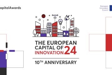 Start la înscrieri pentru premiile „Capitala europeană a inovării 2024”