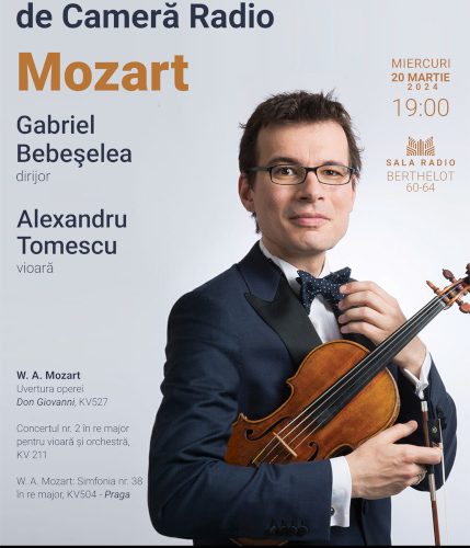 Dirijorul GABRIEL BEBEȘELEA și violonistul ALEXANDRU TOMESCU: 100% MOZART la Sala Radio
