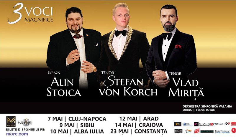 Tenorii Alin Stoica Vlad Miriţă şi Ştefan von Korch concertează în premieră împreună în turneul naţional 3 Voci Magnifice