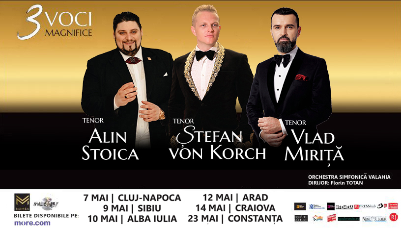Tenorii Alin Stoica Vlad Miriţă şi Ştefan von Korch concertează în premieră împreună în turneul naţional 3 Voci Magnifice