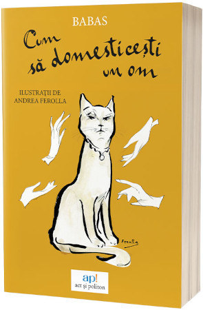 „Cum să domesticești un om”, cartea pe care toți iubitorii de pisici ar trebui să o citească