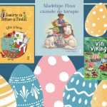 7 cărți pentru copii de la 2 la 12 ani pe care să le aducă Iepurașul de Paște