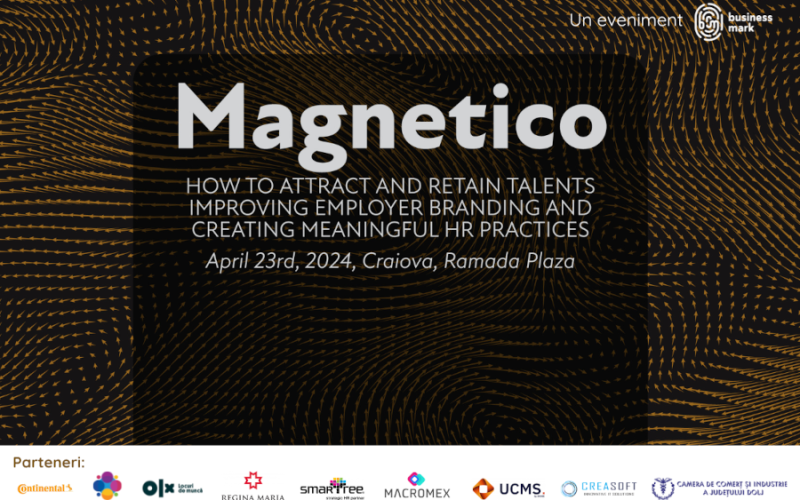 Talent Acquisition, Employer Branding și Employee Experience – subiectele cheie ale conferinței „Magnetico”, ce va avea loc pe 23 aprilie 2024 la Craiova