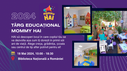 Mommy HAI organizează primul târg educațional din ultimii ani la Biblioteca Națională a României pe 18 mai