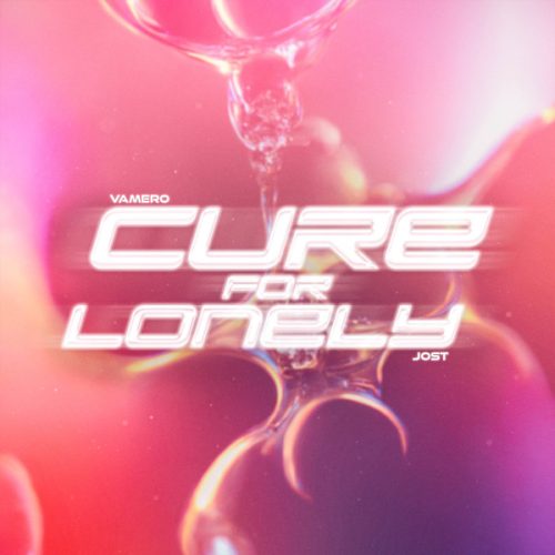 VAMERO și Jost colaborează pentru “Cure For Lonely”